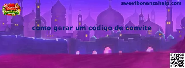 Como gerar um código de convite en Sweet Bonanza Rummy Gold