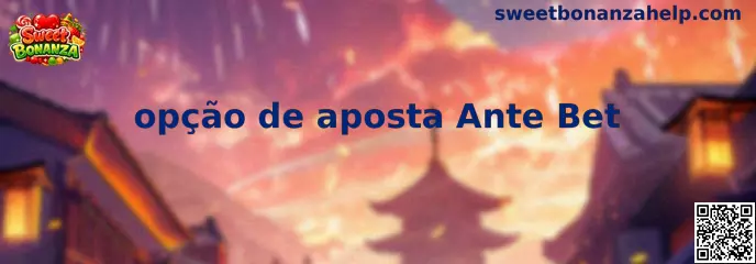 Guía visual sobre la opción de apuesta Ante Bet en Sweet Bonanza