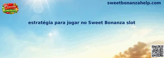Guía visual relacionada con la estrategia para jugar Sweet Bonanza slot
