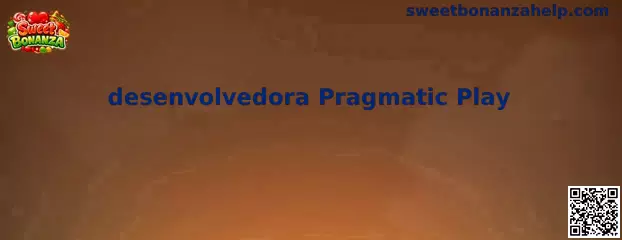 Información sobre Sweet Bonanza y la desarrolladora Pragmatic Play