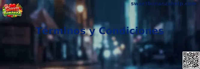 Términos y Condiciones de Sweet Bonanza